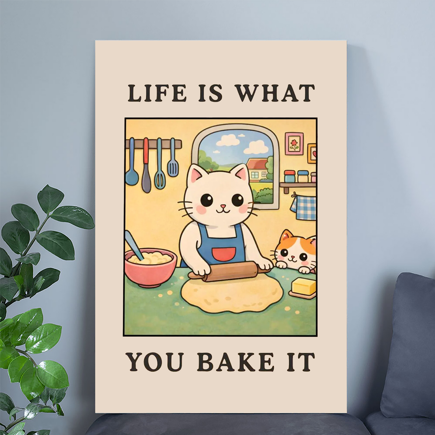 Life Is What You Bake It - Funny Kitchen Wall Art, Cute Baking Cat Poster, Baking Lover Gift, Cooking Humor Print
