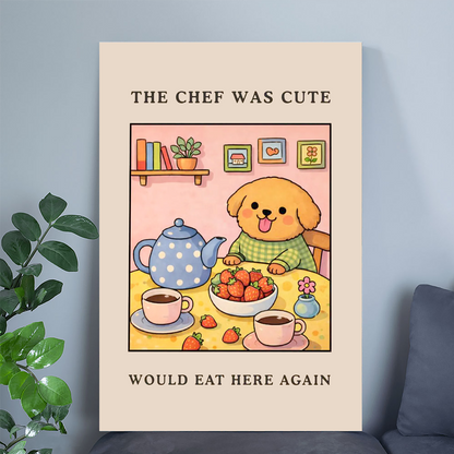 The Chef Was Cute Would Eat Here Again - Funny Kitchen Wall Art, Cute Dog Chef Poster, Food Lover Decor, Cafe Style Print