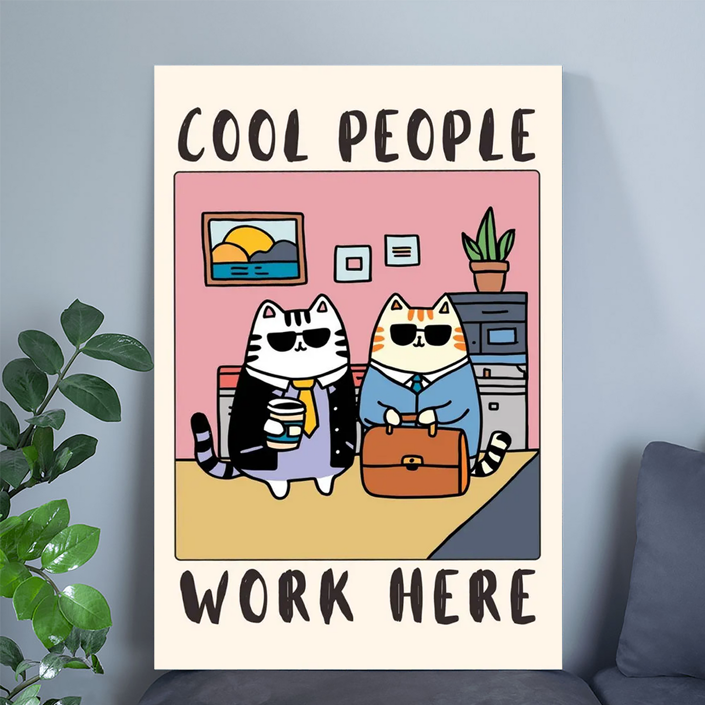 Cool People Work Here Cat Poster – Funny Office Art Print