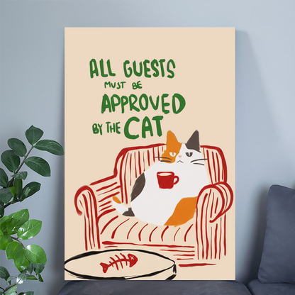 All Guests Must Be Approved by the Cat – Funny Digital Art Print, Cat Lover Wall Decor, Home Decor Cat owner