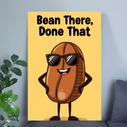 Bean There Done That/ Coffee Poster | Coffee Lover Gift | Kitchen Wall Art | Coffee Bean Print