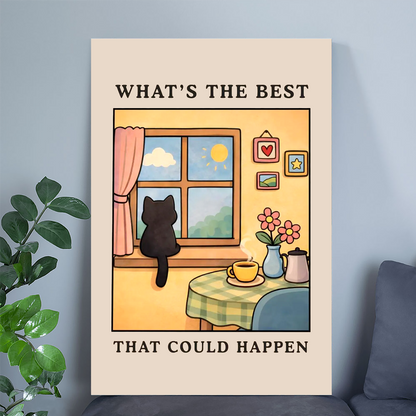What's The Best That Could Happen - Cute Cat Motivational Wall Art, Cozy Home Poster, Positive Quote Print, Comfort Decor