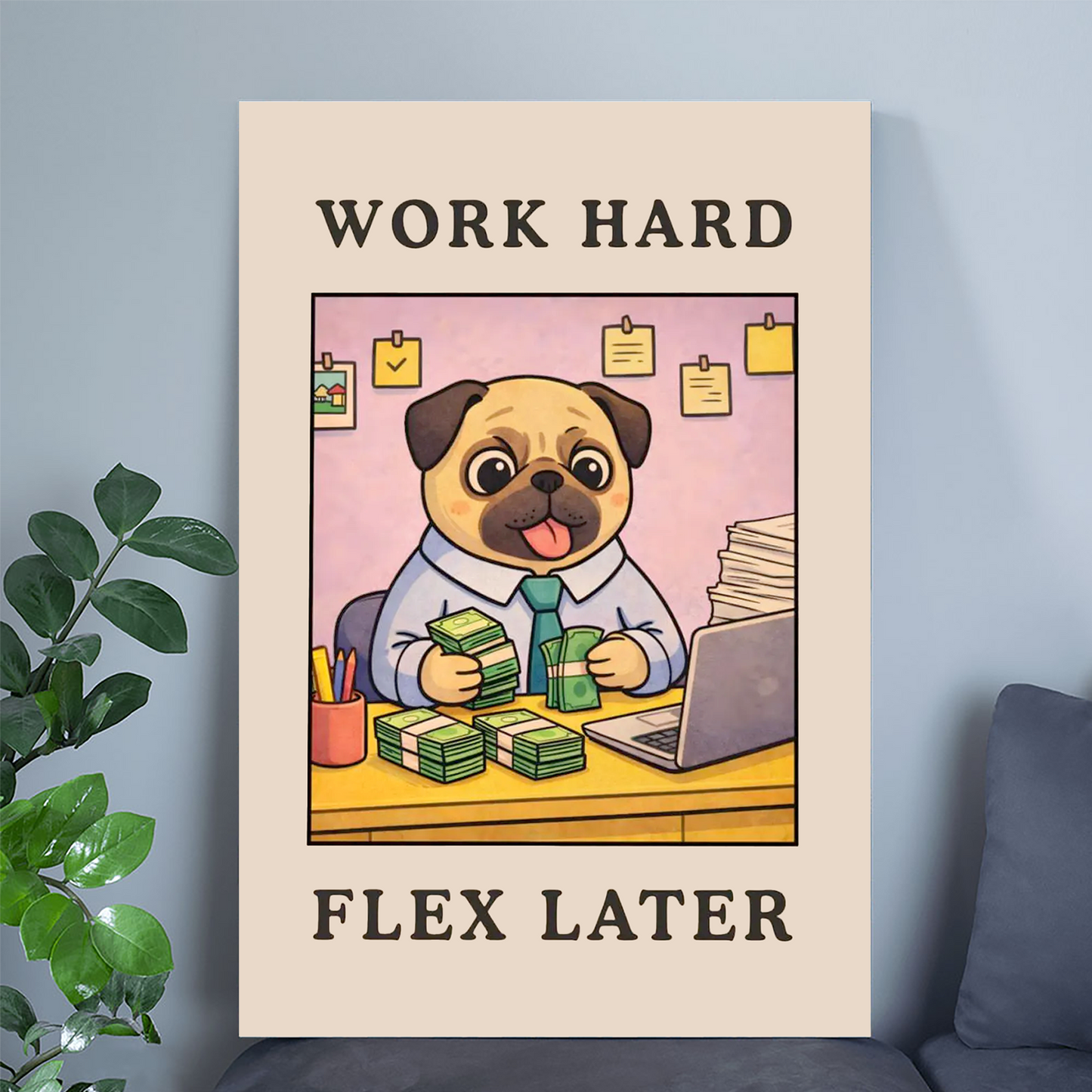 Work Hard Flex Later - Funny Office Poster, Hustle Meme Print, Cute Pug Wall Art, Motivational Funny Decor, Entrepreneur Gift