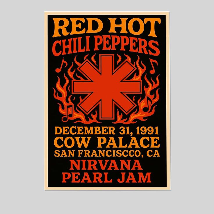 Red Hot Chili Peppers Concert Poster, with Nirvana & Pearl Jam, San Francisco, Cow Palace, December 31, 1991  Size 24''x36''