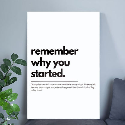 Remember Why You Started Motivational Quote Wall Art Poster Size 24''x36''