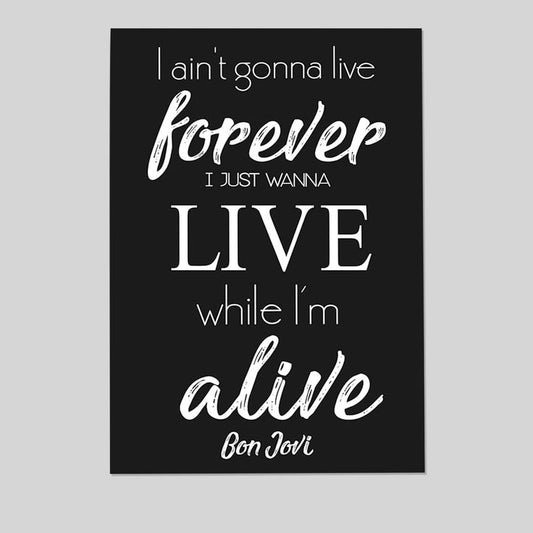 AMERICAN LUXURY GIFTS “I Just Wanna Live While I’m Alive” Song Lyric Wall Art – Vintage Typographic Music Print Size 24''x36''
