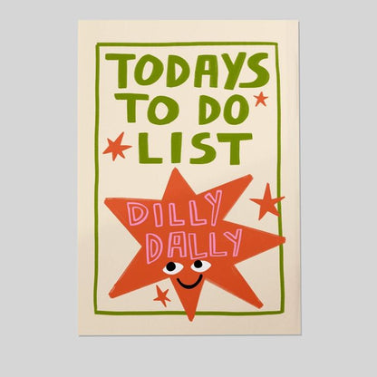 Home Decor- Dilly dally Poster Size 24''x36''