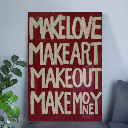 Home Decor- Make Love Make Art Poster Size 24''x36''