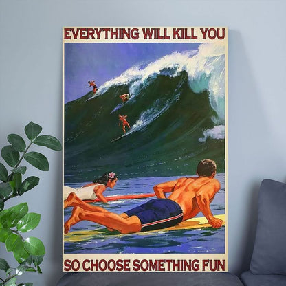 Surfing Art Poster, Choose Something Fun Poster Full Size 24''x36''