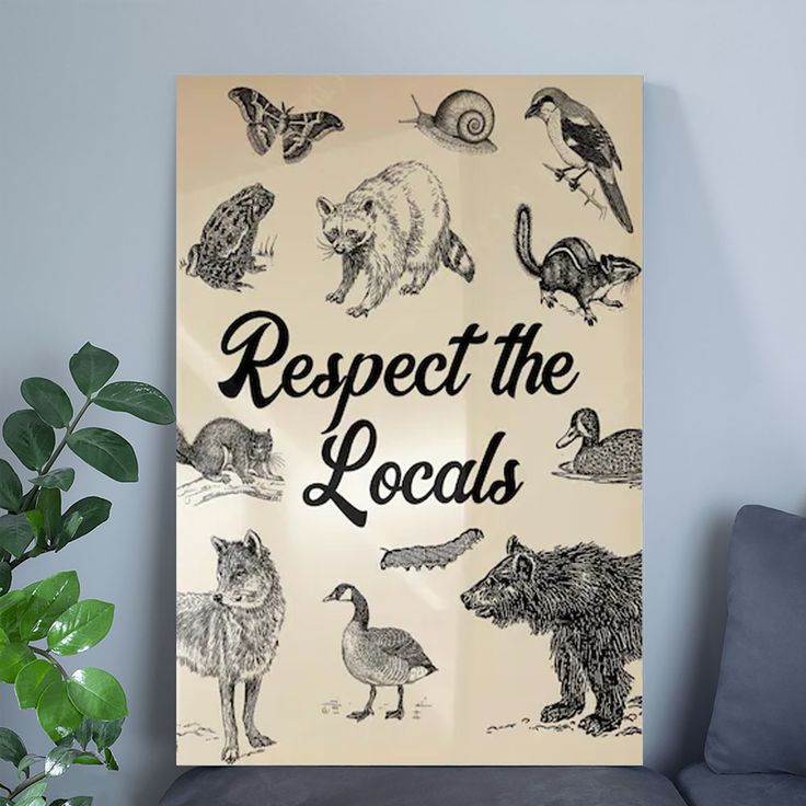 Respect the Locals Art Print | Vintage Animal Illustrations Poster Size 24''x36''