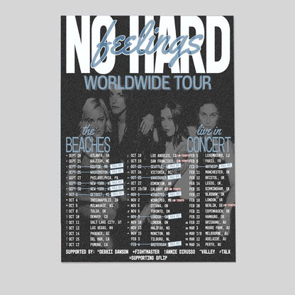 The Beaches No Hard Feeling  Worldwide Tour 2025 Size 24''x36''