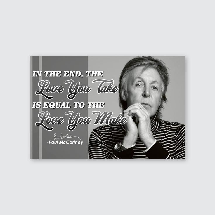 Paul McCartney Quote Poster Beatles Abbey Road Crosswalk Memorabilia Tribute Gifts Vinyl Album  Size 24''x36''