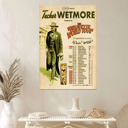 Tucker Wetmore THE BRUNETTE WORLD TOUR STARTS Size 24''x36''