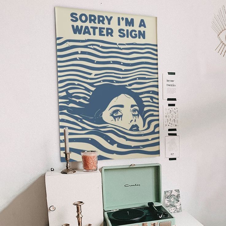 Sorry I'm a Water Sign-Moody wall art Poster Full Size 24''x36''